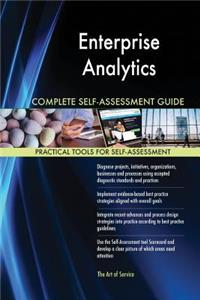 Enterprise Analytics Complete Self-Assessment Guide