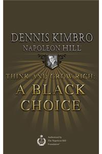 Think and Grow Rich: A Black Choice