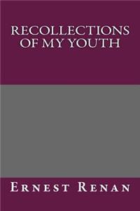 Recollections of My Youth