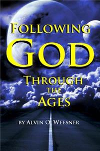 Following God Through the Ages