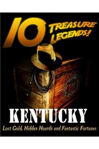 10 Treasure Legends! Kentucky