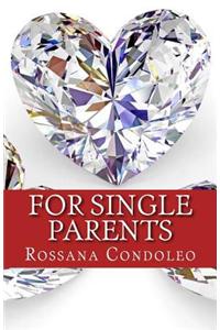 For Single Parents: A Guide on Happiness and Love