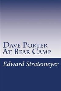 Dave Porter At Bear Camp