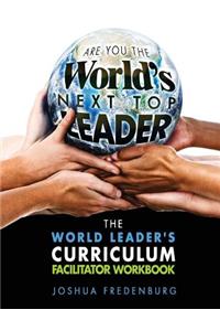 World Leader's Curriculum Facilitator Workbook