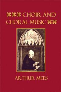 Choir and Choral Music