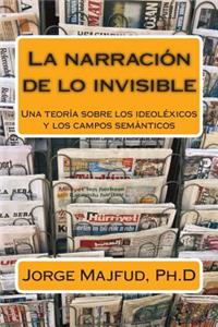 La narración de lo invisible