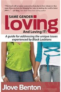 Same Gender Loving and Loving IT!