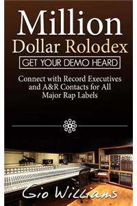 Million Dollar Rolodex: A&r and Management Contacts for All the Major Rap & Hip Hop Labels