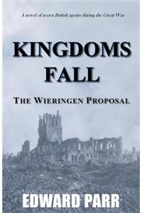 Kingdoms Fall - The Wieringen Proposal