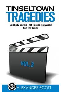 Tinseltown Tragedies