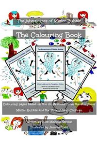 The Adventures of Mister Bubble - The Colouring Book