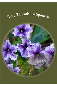 Tom Thumb- in Spanish