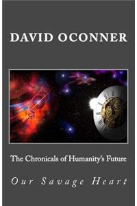Chronicals of Humanity's Future