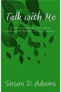 Talk with Me
