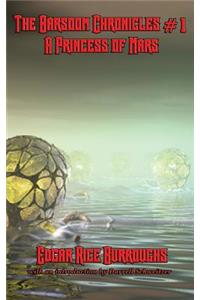 Barsoom Chronicles #1 A Princess of Mars