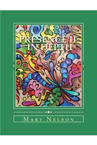Presence II In Depth
