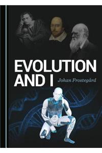 Evolution and I