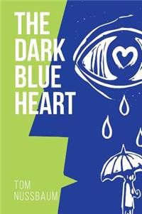 The Dark Blue Heart