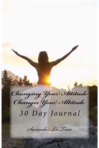 Changing Your Attitude-Changes Your Altitude