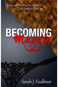 Becoming Maggie