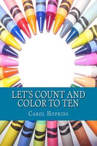 Let's Count and Color to Ten
