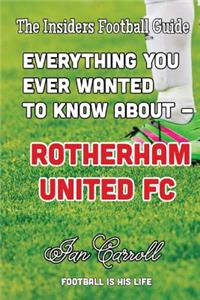 Everything You Ever Wanted to Know About - Rotherham United FC