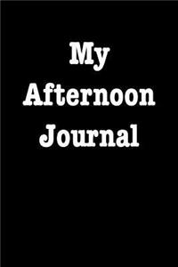 My Afternoon Journal