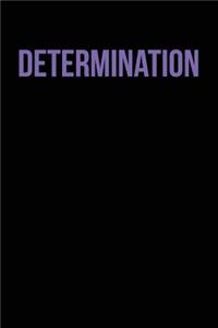 Determination