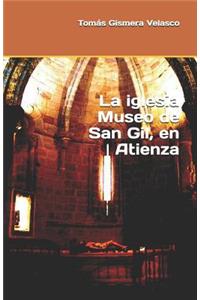 IGLESIA MUSEO DE SAN GIL en Atienza