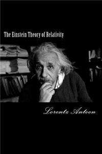 The Einstein Theory of Relativity