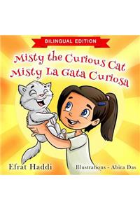 Misty the Curious Cat / Misty la gata curiosa (Bilingual English-Spanish Edition