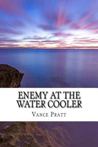 Enemy at the Water Cooler