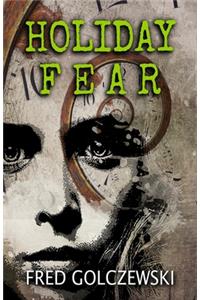 Holiday Fear
