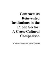 Contracts as Reinvented Institutions in the Public Sector