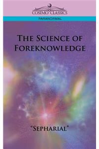 Science of Foreknowledge