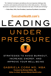 Executivehealth.Com's Leading Under Pressure