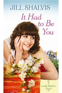 It Had to Be You