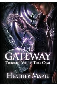 The Gateway Through Which They Came