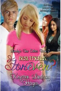 Best Friends...Forever?