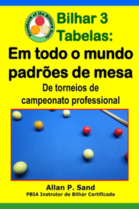 Bilhar 3 Tabelas - Em todo o mundo padrões de mesa