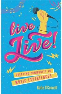 Live LIVE!