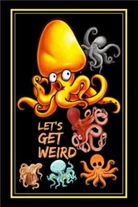 Let's Get Weird