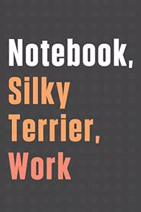 Notebook, Silky Terrier, Work