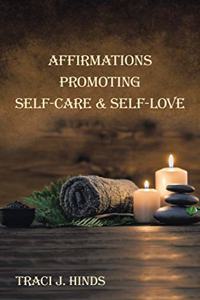 Affirmations Promoting Self-Care & Self-Love