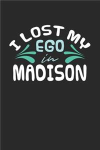 I lost my ego in Madison