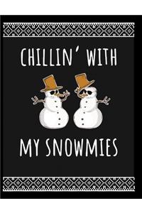 Chillin with my Snowmies