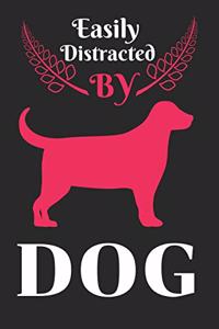 Easily Distracted by Dog