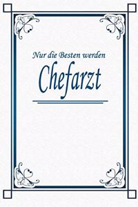 Nur die Besten werden Chefarzt