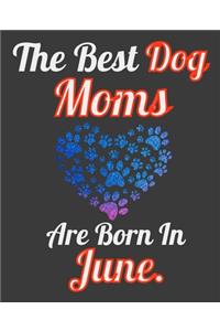The Best Dog Moms Are Born In June