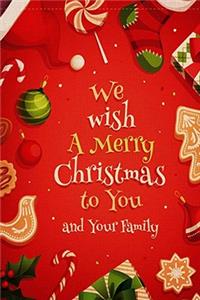 We Wish a Merry Christmas to You